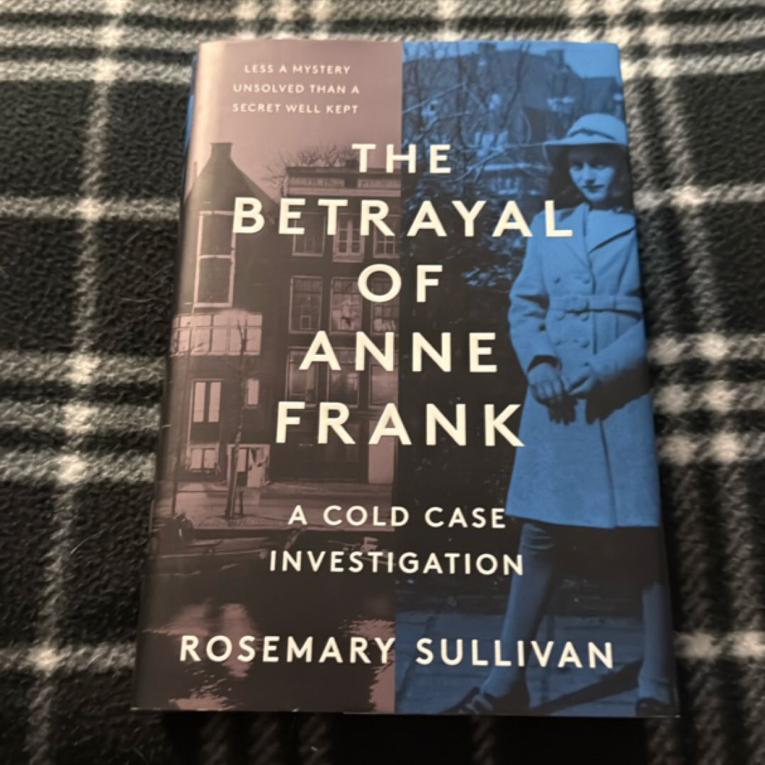 The Betrayal of Anne Frank