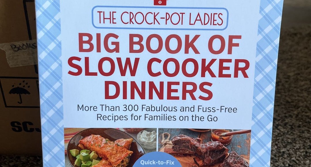 The Crock-Pot Ladies Big Book of Slow by Kennedy, Heidi