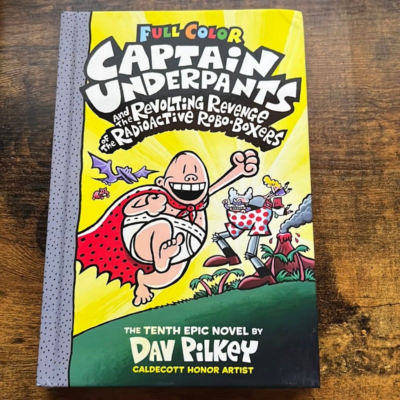 Captain Underpants and the Revolting Revenge of the Radioactive Robo-Boxers