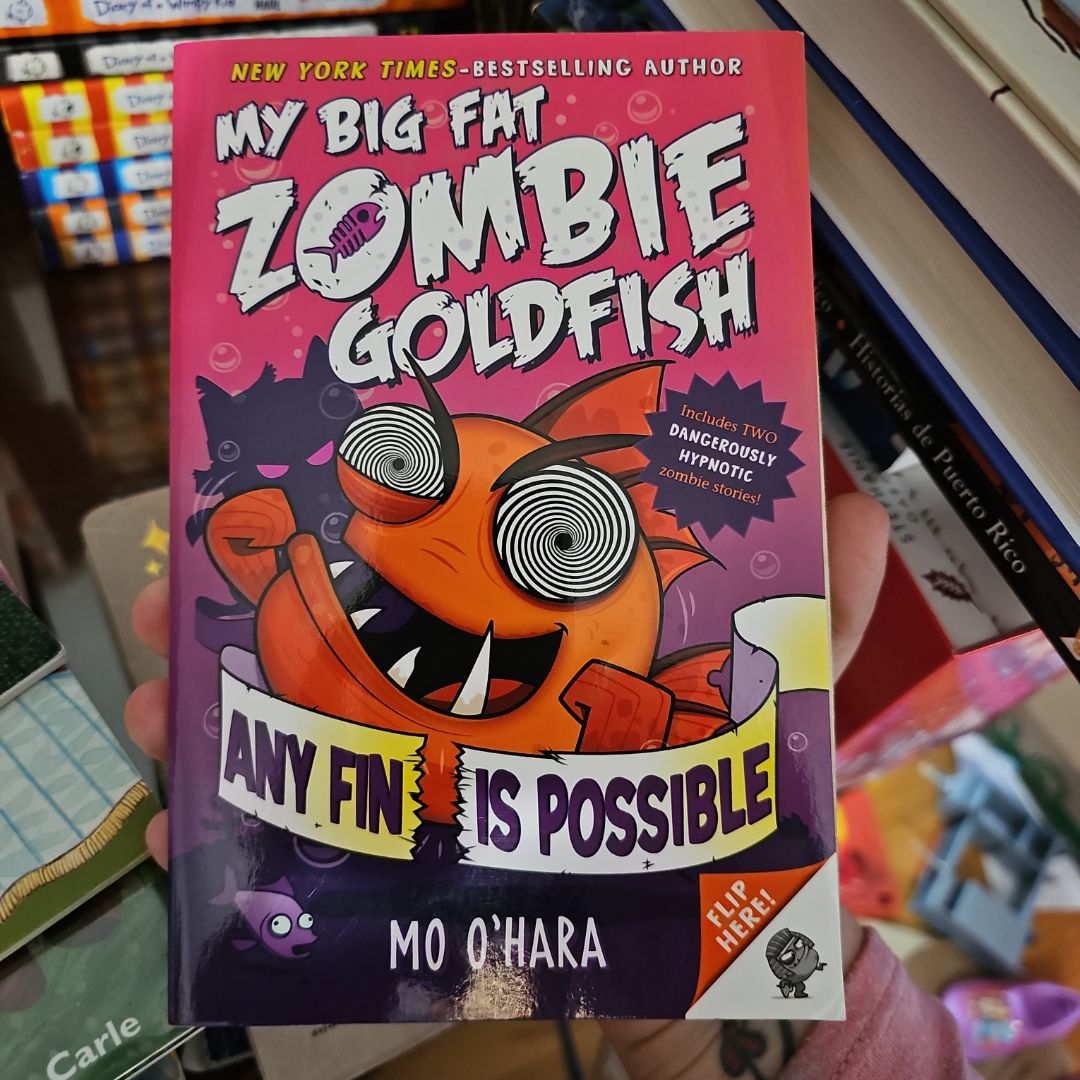 Any Fin Is Possible: My Big Fat Zombie Goldfish