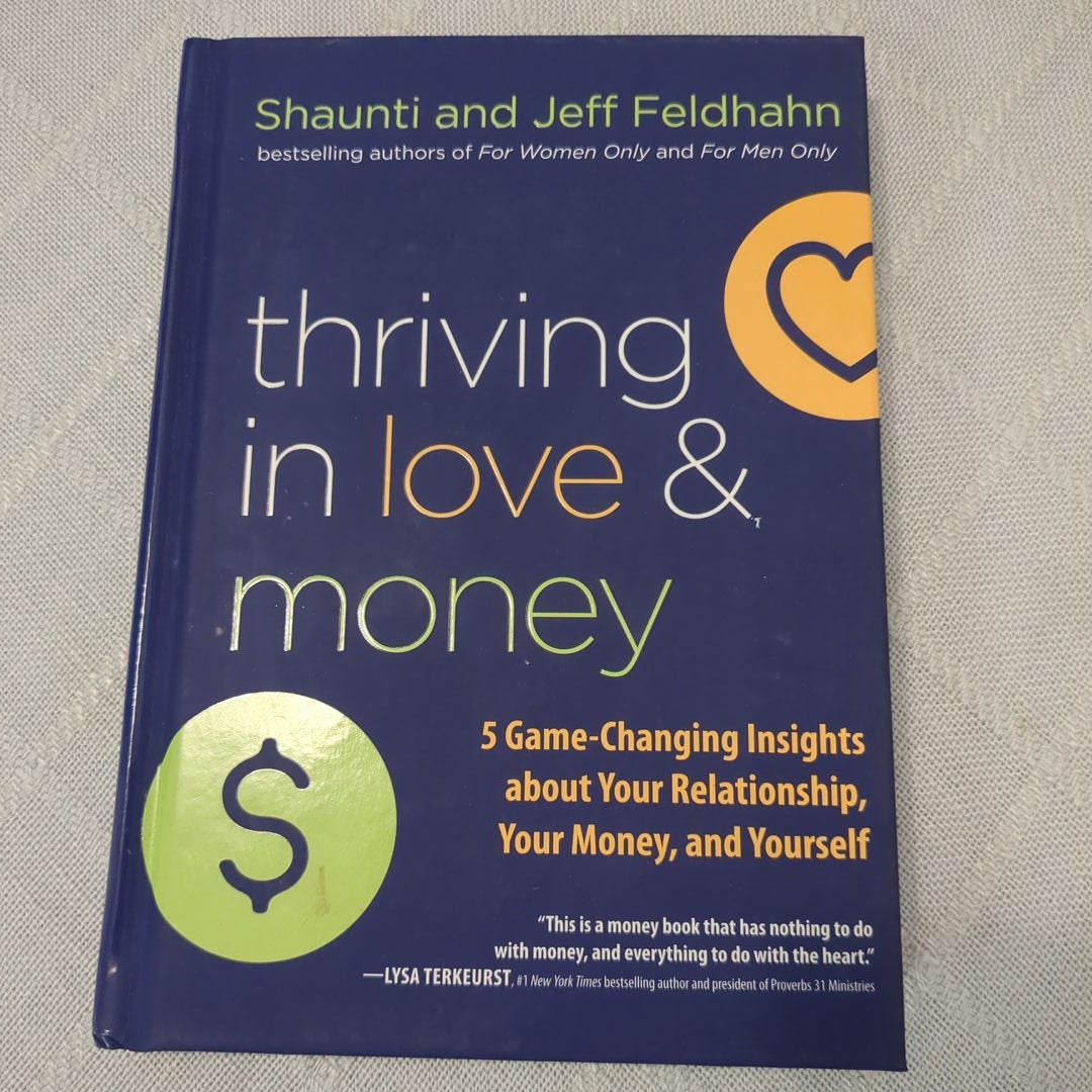 Thriving in Love and Money by Shaunti Feldhahn; Jeff Feldhahn, Hardcover |  Pangobooks
