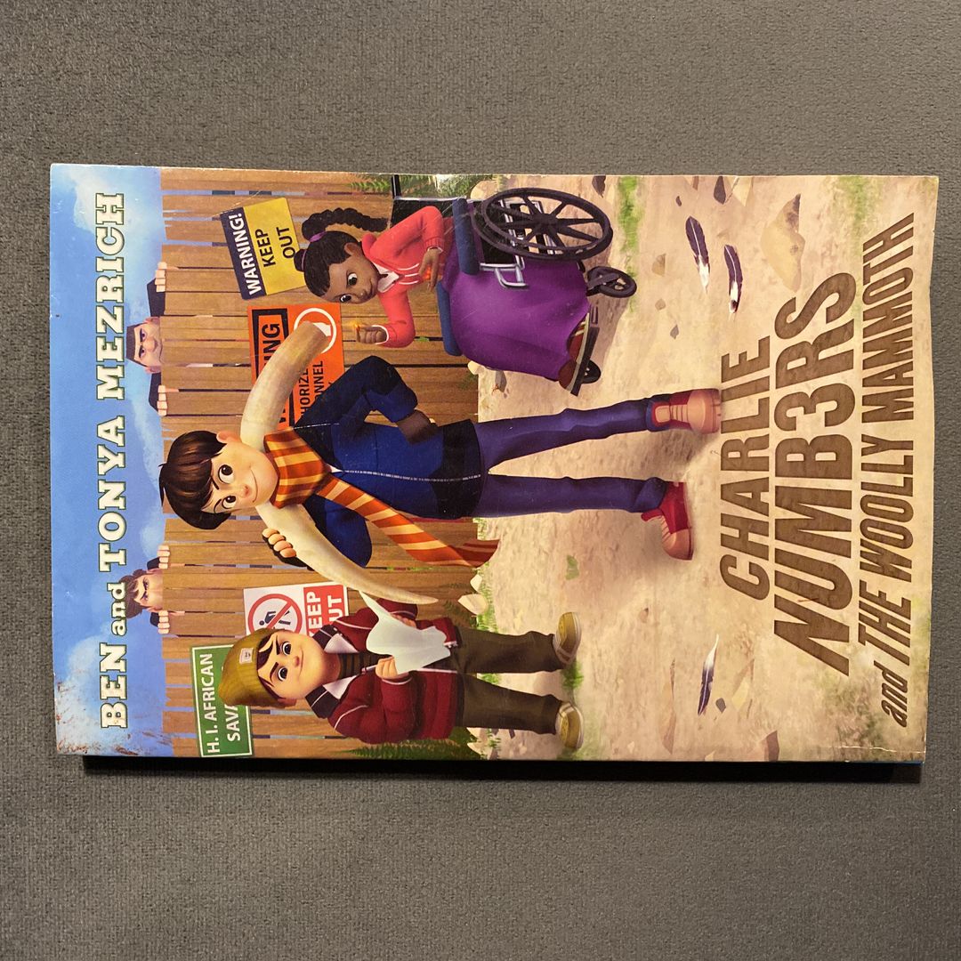 Charlie Numbers and the Woolly Mammoth by Ben Mezrich, Tonya Mezrich