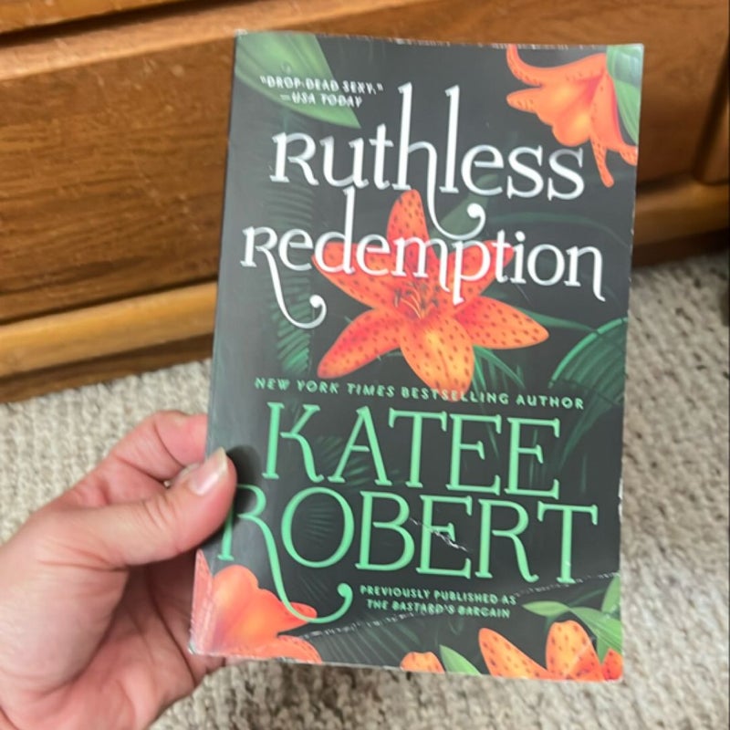 Ruthless Redemption (previously Published As the Bastard's Bargain)