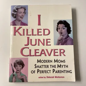 I Killed June Cleaver