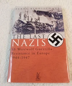 The Last Nazis