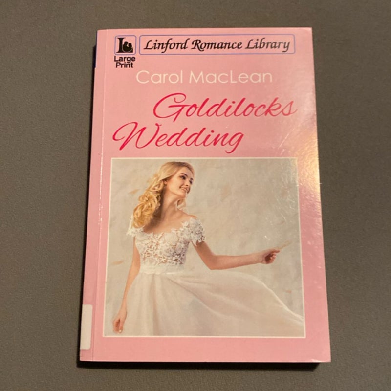Goldilocks Wedding