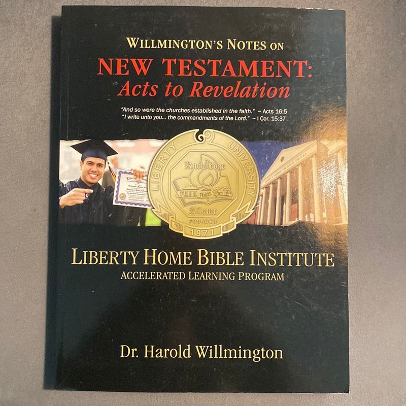 Liberty Home Bible Institute New Testament Acts-Revelation