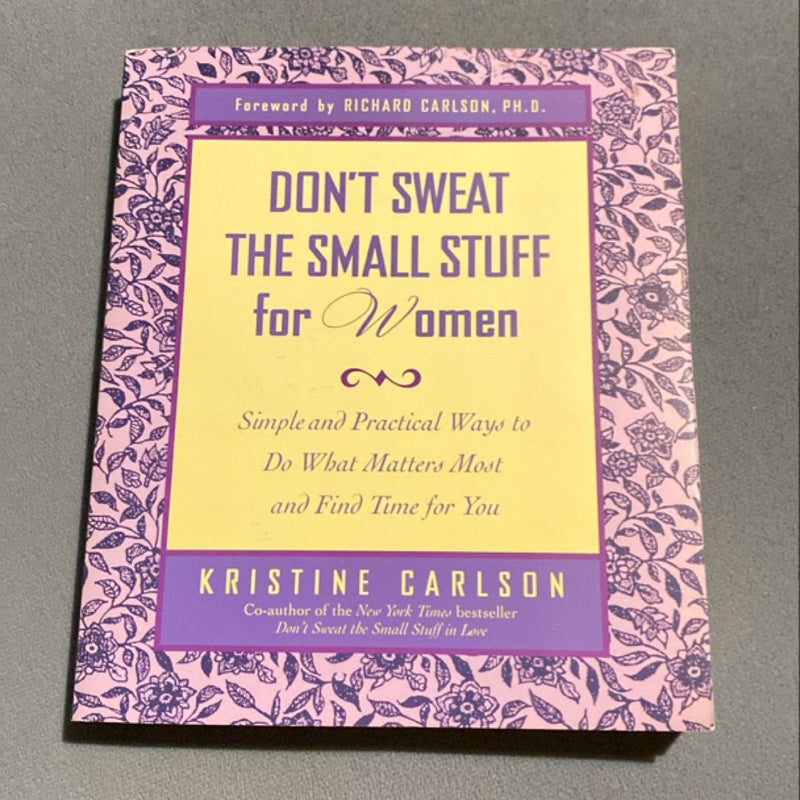 Don't Sweat the Small Stuff for Women