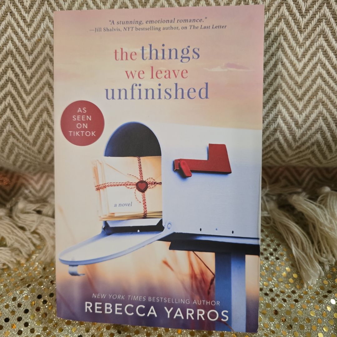 The Things We Leave Unfinished