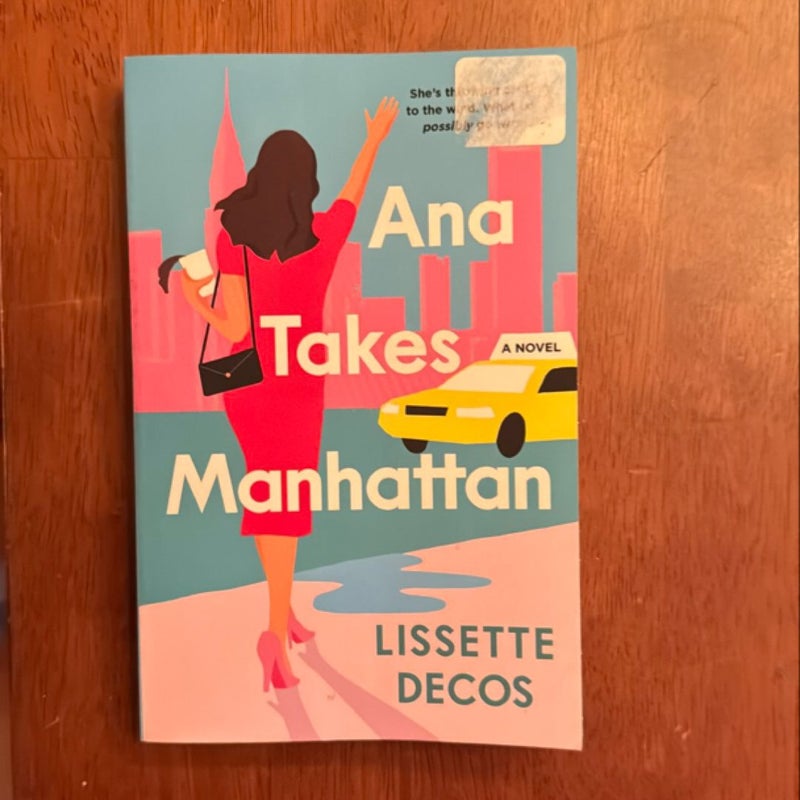 Ana Takes Manhattan