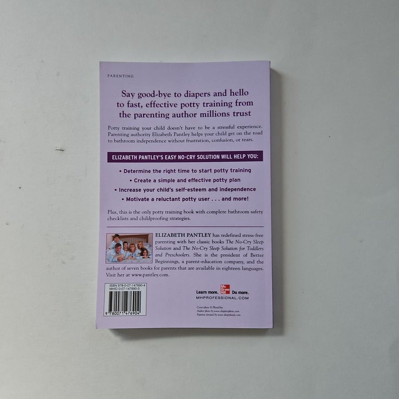 The No-Cry Potty Training Solution: Gentle Ways to Help Your Child Say Good-Bye to Diapers