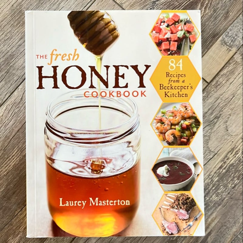 The Fresh Honey Cookbook