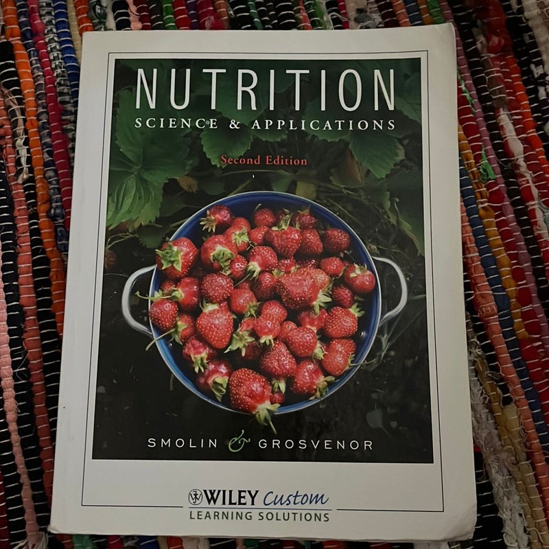 Nutrition Science And Applications 2nd Edition