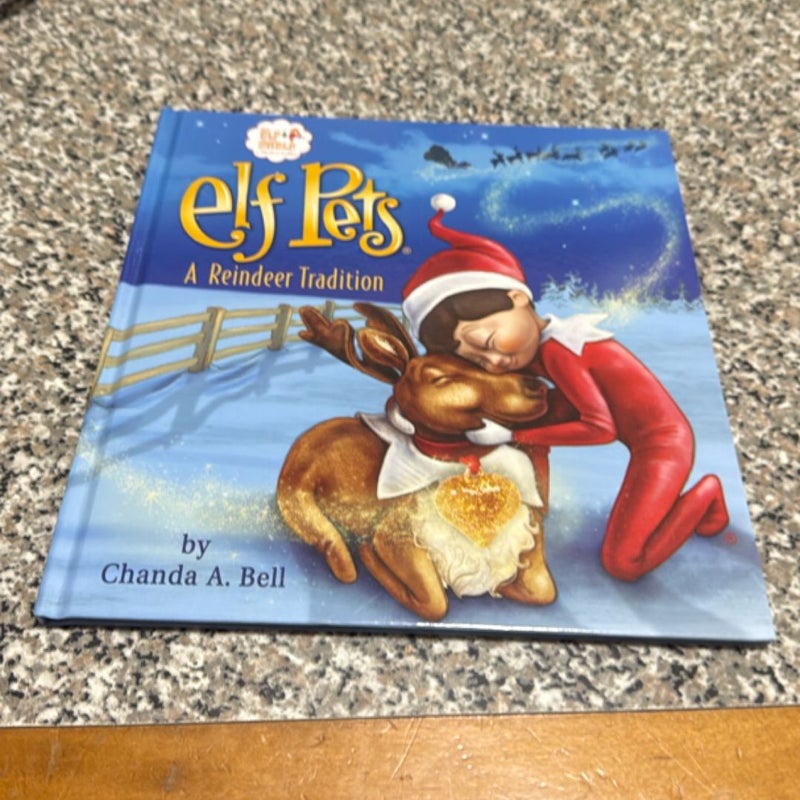 Elf Pets - a Reindeer Tradition First Edition 