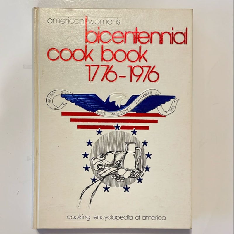 American Women’s bicentennial cook book 1776-1976