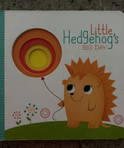 Little Hedgehogs Big Day