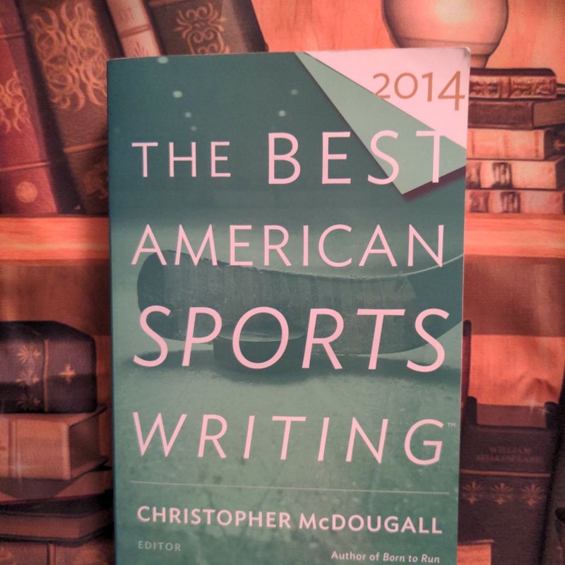 The Best American Sports Writing 2014