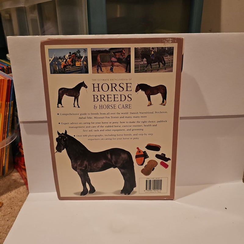 The Ultimate Encyclopedia of Horse Breeds and Horse Care