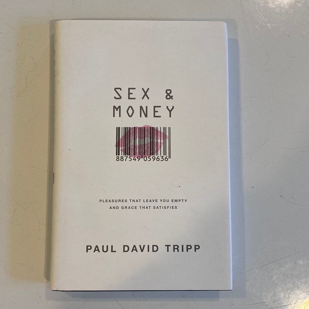 Sex and Money by Paul David Tripp, Hardcover | Pangobooks