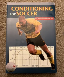 The Complete Handbook of Conditioning for Soccer