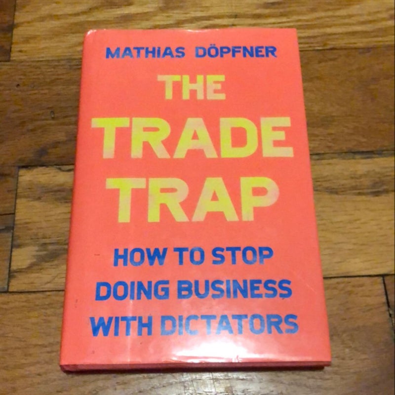 The Trade Trap