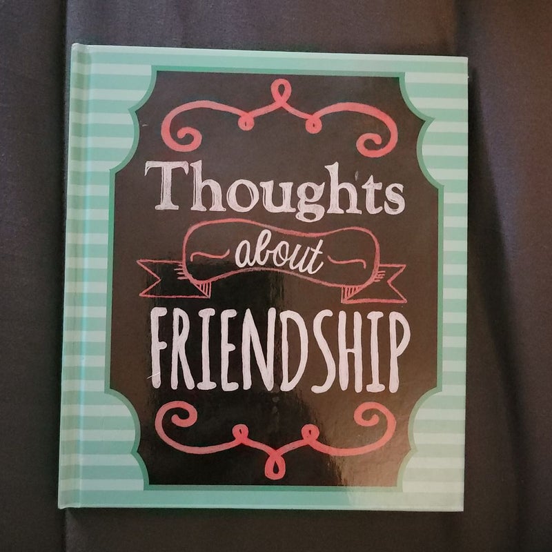 Thoughts about Friendship 