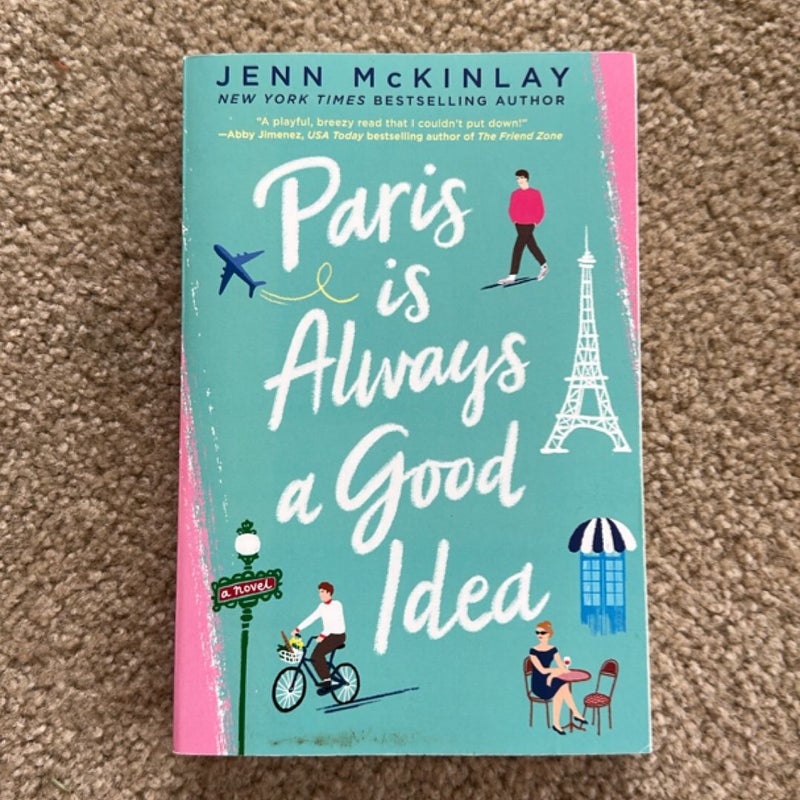 Paris Is Always a Good Idea