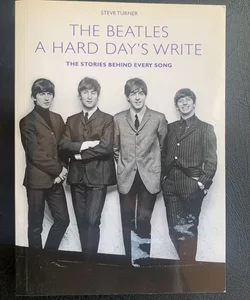 The Beatles, a Hard Day’s Write