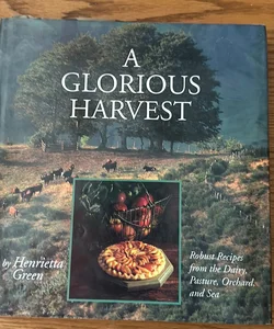 A Glorious Harvest