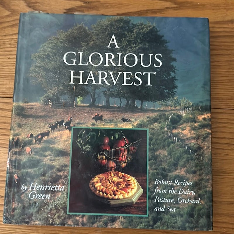 A Glorious Harvest