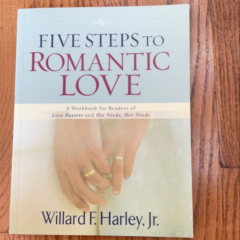 Five Steps to Romantic Love