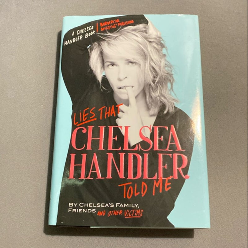 Lies That Chelsea Handler Told Me