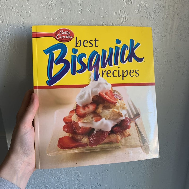 Betty Crocker Best Bisquick Recipes (BN Edition)