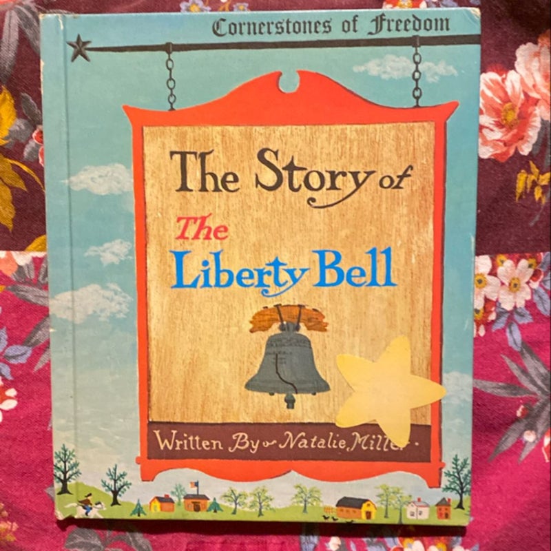 Cornerstones of Freedom: Story of the Liberty Bell