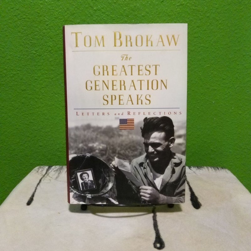 The Greatest Generation Speaks - First Trade Edition