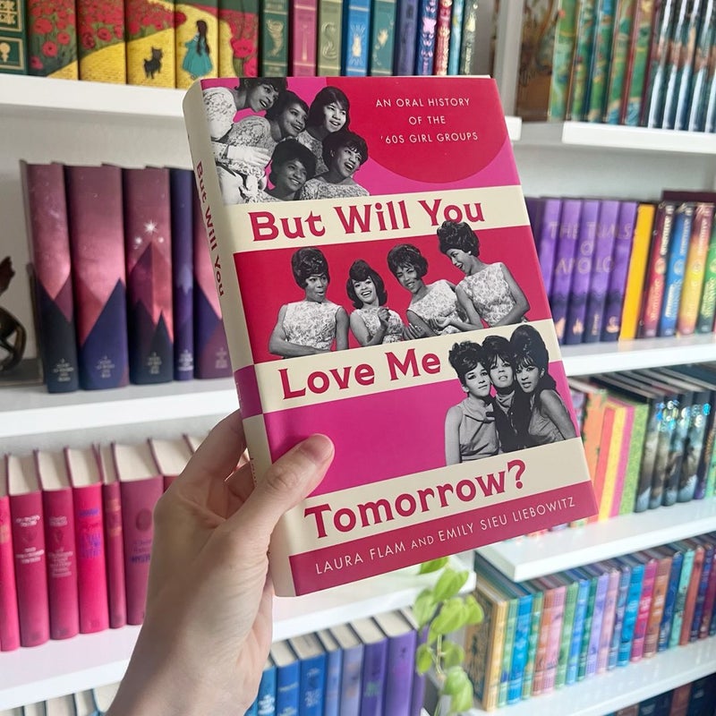 But Will You Love Me Tomorrow?