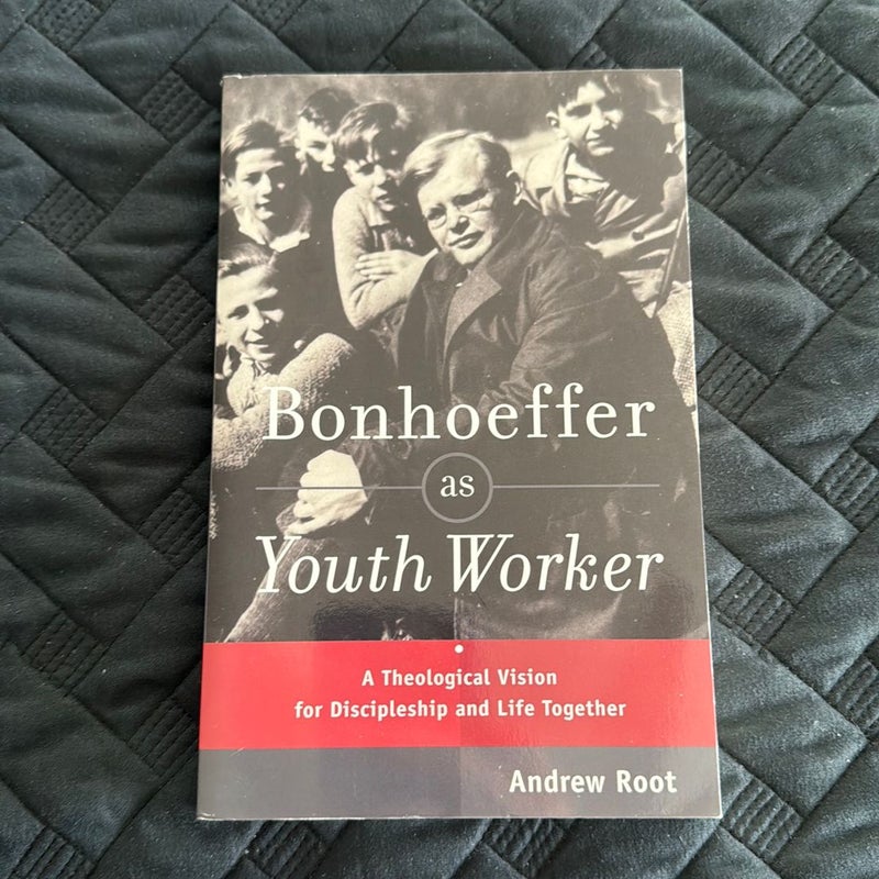 Bonhoeffer As Youth Worker