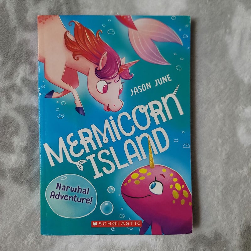 Narwhal Adventure (Mermicorn Island #2)