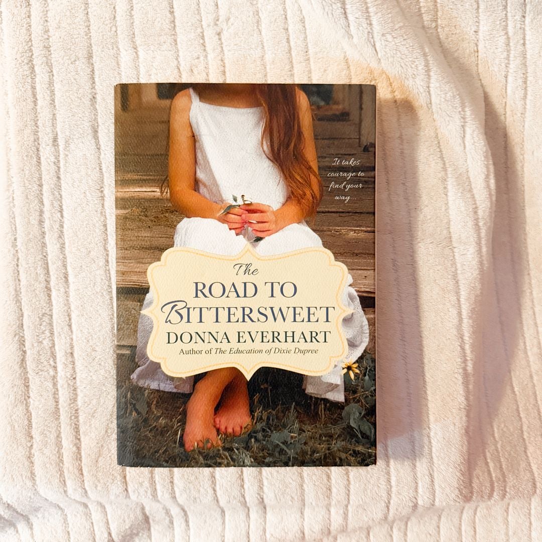 The Road to Bittersweet