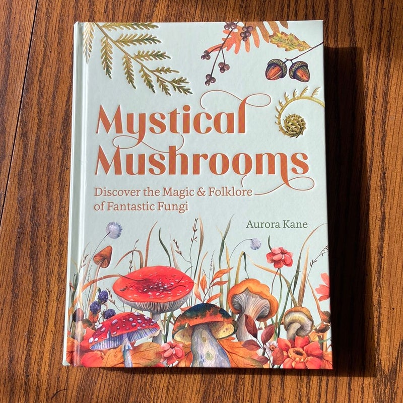 Mystical Mushrooms