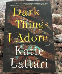 Dark Things I Adore