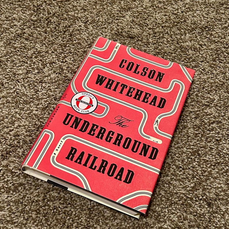 The Underground Railroad (Pulitzer Prize Winner) (National Book Award Winner) (Oprah's Book Club)