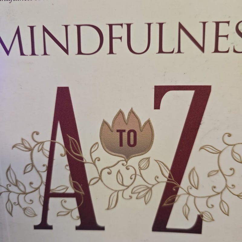 Mindfulness a to Z