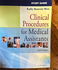 Study Guide for Clinical Procedures for Medical Assistants