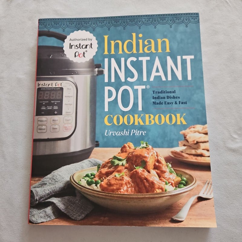 Indian Instant Pot® Cookbook