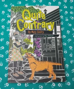 Quite Contrary (Signed)