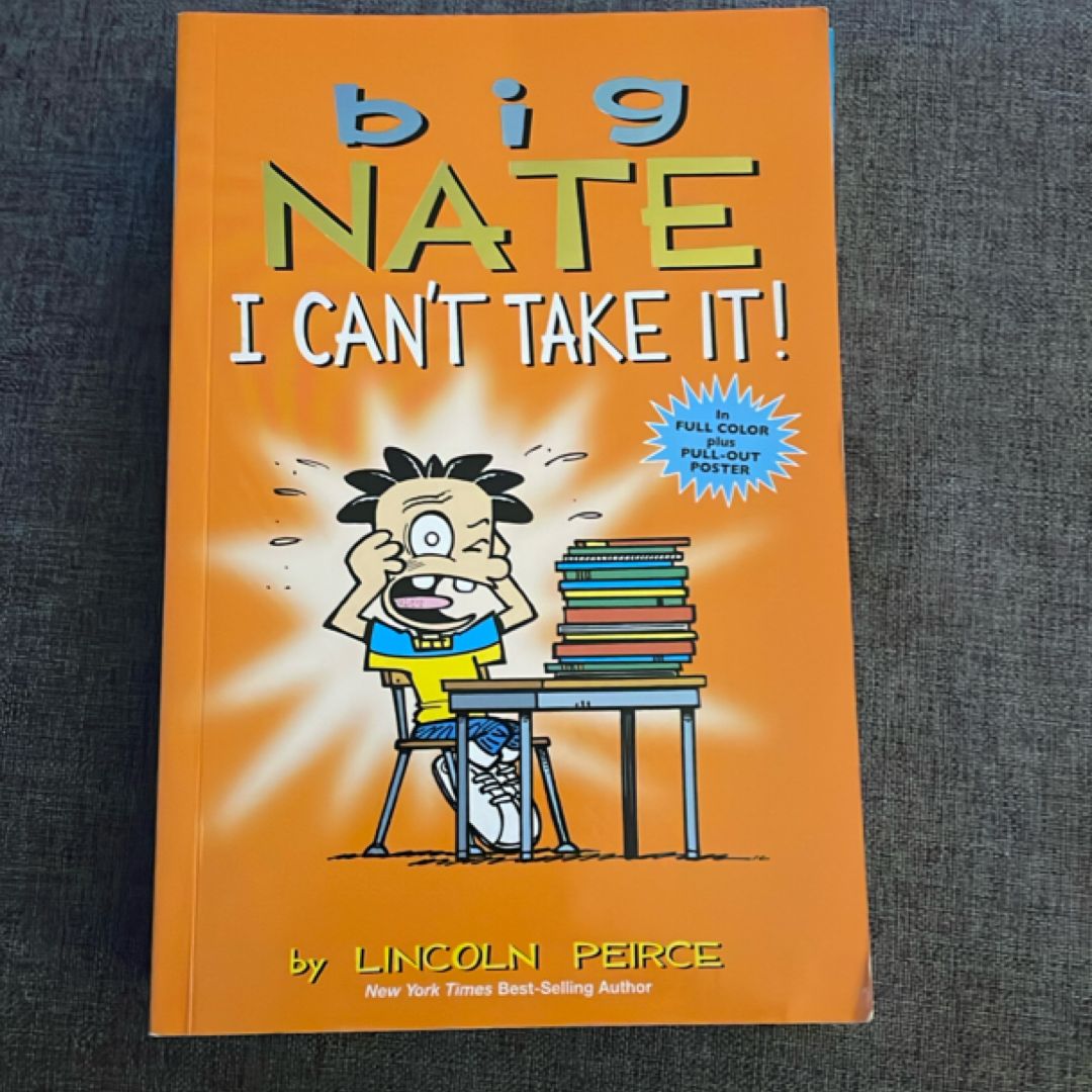 Big Nate: I Can't Take It!