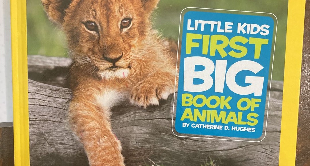National Geographic Little Kids First Big Book of Animals by