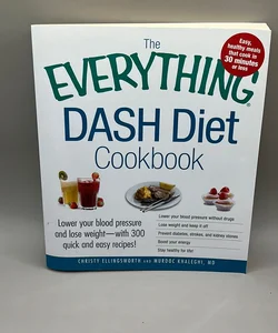 The Everything DASH Diet Cookbook