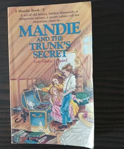 Mandie and tbe Trunk's Secret 